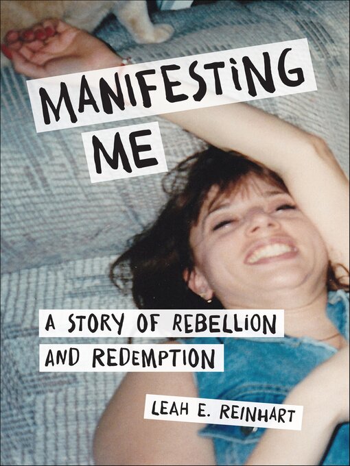 Title details for Manifesting Me by Leah E. Reinhart - Available